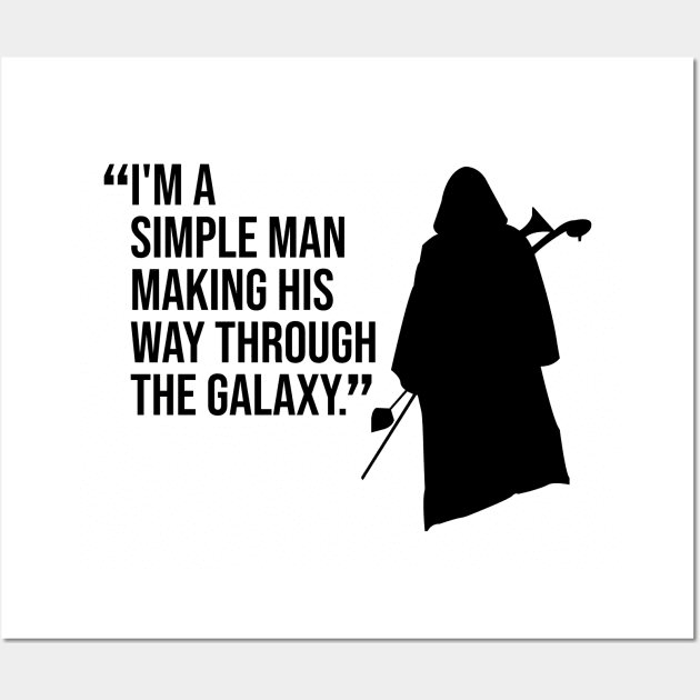 FETT Simple Man Quote Wall Art by Gimmickbydesign